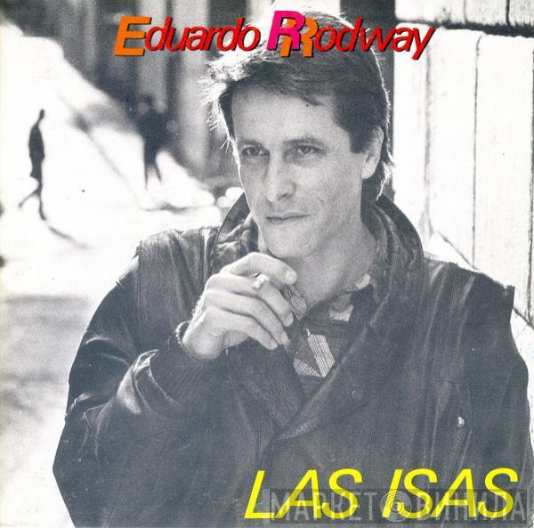 Eduardo Rodríguez Rodway - Las Isas