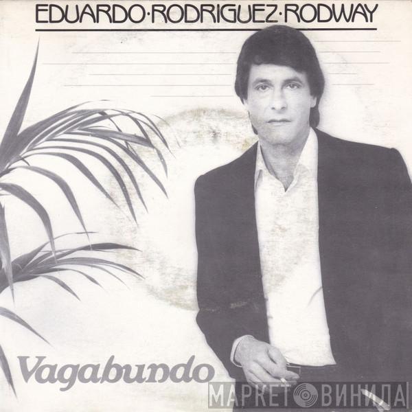 Eduardo Rodríguez Rodway - Vagabundo/Mi Camino Es El Sur