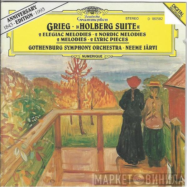 — Edvard Grieg • Göteborgs Symfoniker  Neeme Järvi  - »Holberg Suite« • 2 Elegiac Melodies • 2 Nordic Melodies • 2 Melodies • 2 Lyric Pieces