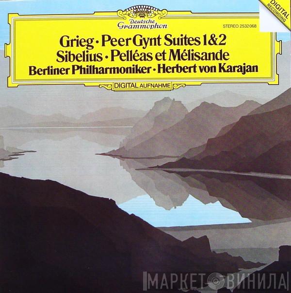 · Edvard Grieg · Jean Sibelius · Berliner Philharmoniker  Herbert von Karajan  - Grieg: Peer Gynt Suites 1 & 2 · Sibelius: Pelléas Et Mélisande