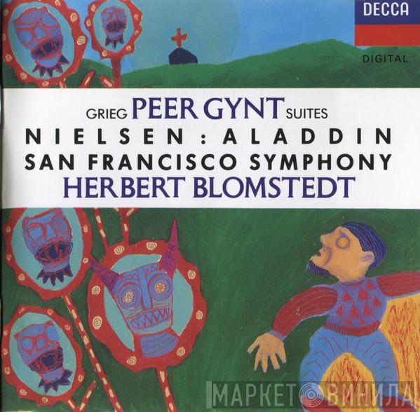 Edvard Grieg, Carl Nielsen, The San Francisco Symphony Orchestra, Herbert Blomstedt - Peer Gynt Suites / Aladdin