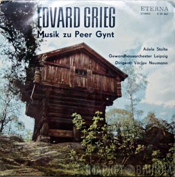 , Edvard Grieg , Adele Stolte , Gewandhausorchester Leipzig  Václav Neumann  - Musik Zu Peer Gynt