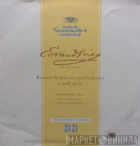 - Edvard Grieg , Adrian Aeschbacher , Berliner Philharmoniker  Leopold Ludwig  - Konzert Für Klavier Und Orchester A-Moll Op. 16