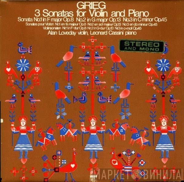 , Edvard Grieg , Alan Loveday  Leonard Cassini  - 3 Sonatas For Violin And Piano