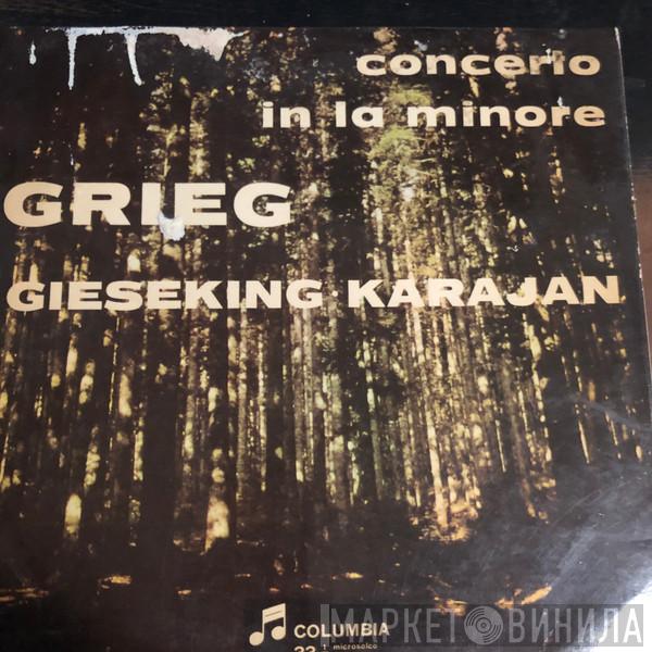 , Edvard Grieg And Walter Gieseking Conducted By Philharmonia Orchestra  Herbert von Karajan  - Pianoforte Concerto In A Minor