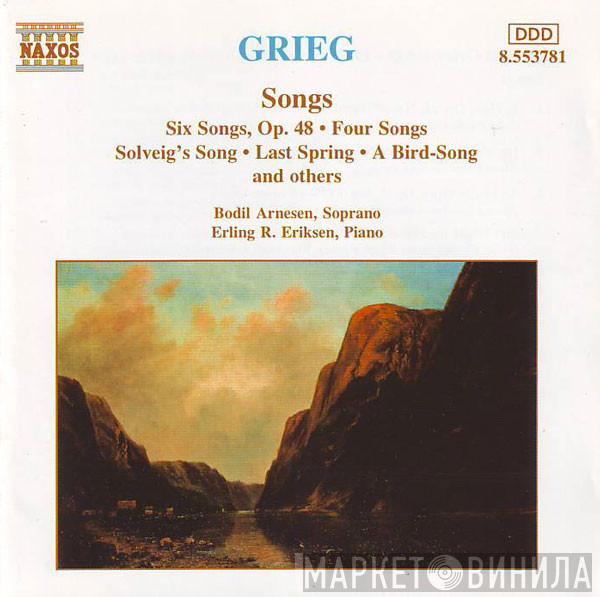 Edvard Grieg, Bodil Arnesen, Erling R. Eriksen - Songs