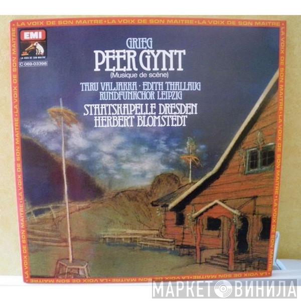 - Edvard Grieg , Edith Thallaug , Taru Valjakka , Rundfunkchor Leipzig , Staatskapelle Dresden  Herbert Blomstedt  - Peer Gynt (Musique de scéne)