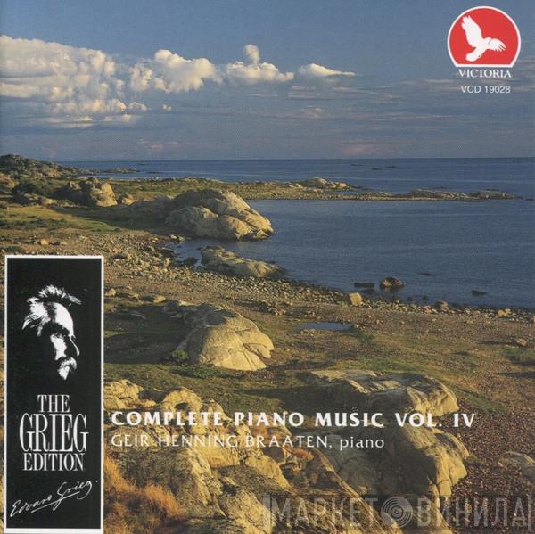 Edvard Grieg, Geir Henning Braaten - Complete Piano Music Vol. IV