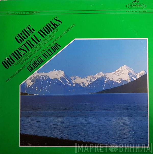 , Edvard Grieg , George Weldon , Philharmonia Orchestra  The Royal Philharmonic Orchestra  - Orchestral Works