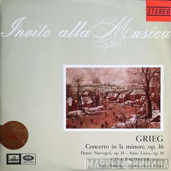 - Edvard Grieg , Gina Bachauer Dir. The Royal Philharmonic Orchestra  George Weldon  - Concerto In La Minore, Op. 16 - Danze Norvegesi, Op. 35 - Suite Lirica, Op. 54