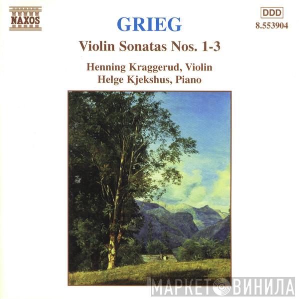 Edvard Grieg, Henning Kraggerud, Helge Kjekshus - Violin Sonatas Nos. 1-3