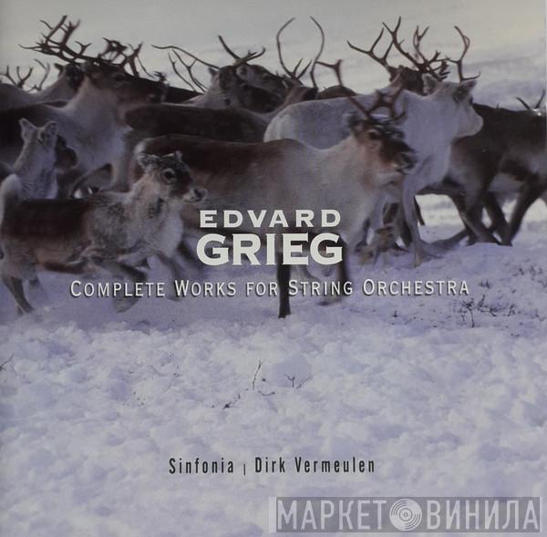 - Edvard Grieg , Kamerorkest Sinfonia  Dirk Vermeulen  - Complete Works For String Orchestra