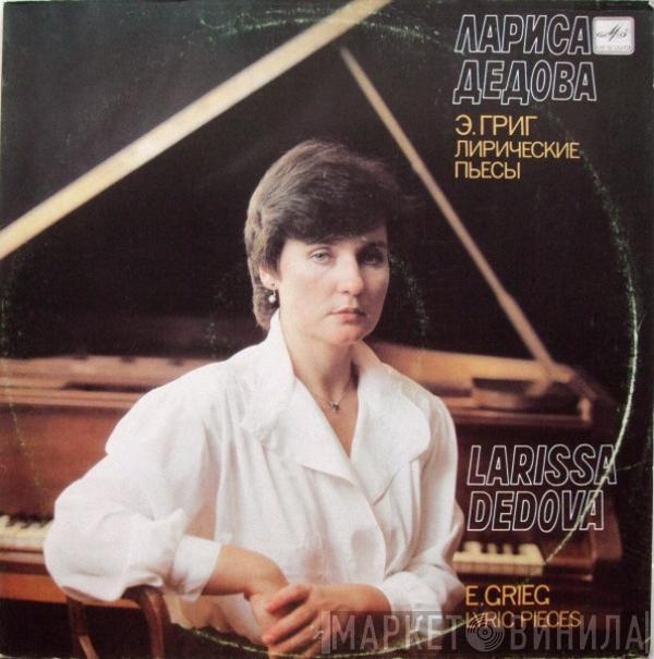 Edvard Grieg, Larissa Dedova - Lyric Pieces
