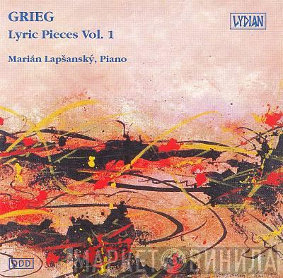 Edvard Grieg, Marián Lapšanský - Lyric Pieces Vol. 1