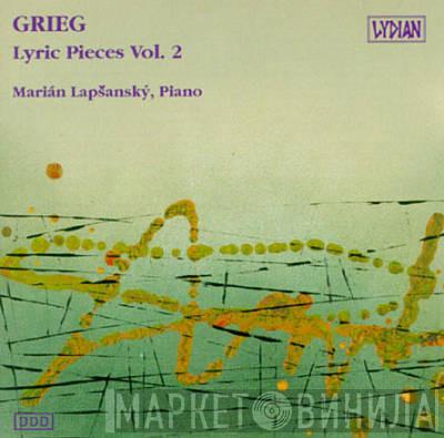 Edvard Grieg, Marián Lapšanský - Lyric Pieces Vol. 2