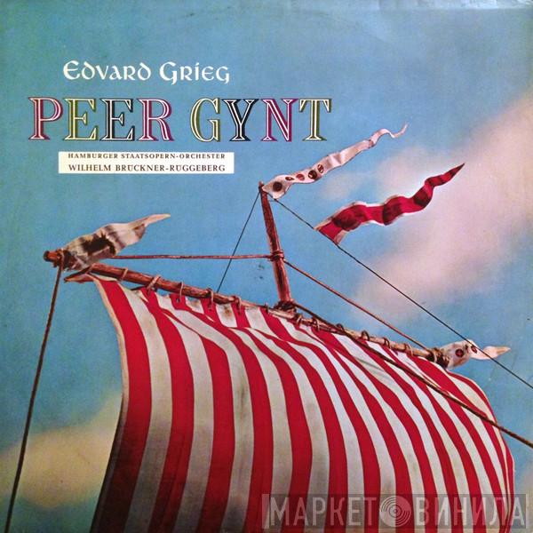 , Edvard Grieg , Orchester Der Staatsoper Hamburg  Wilhelm Brückner-Rüggeberg  - Peer Gynt