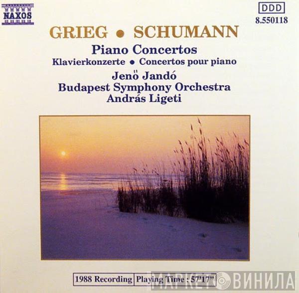 Edvard Grieg, Robert Schumann, Jenö Jandó, Budapest Symphony Orchestra, András Ligeti - Piano Concertos