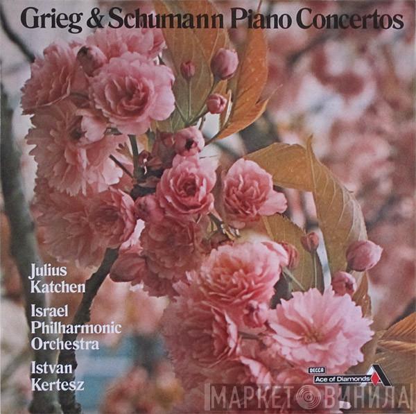 Edvard Grieg, Robert Schumann, Julius Katchen, Israel Philharmonic Orchestra, István Kertész - Piano Concertos