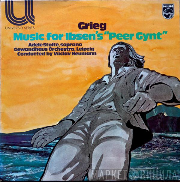 Edvard Grieg, Václav Neumann, Gewandhausorchester Leipzig, Adele Stolte - Music For Ibsen's "Peer Gynt"