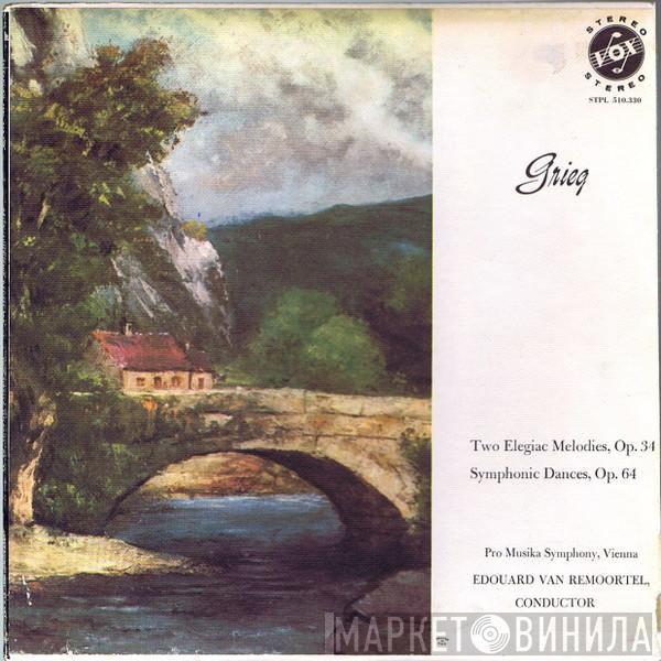 , Edvard Grieg , Vienna Pro Musica Orchestra  Edouard Van Remoortel  - Grieg Symphonic Dances, Op 64 &Two Elegiac Melodies, Op. 34