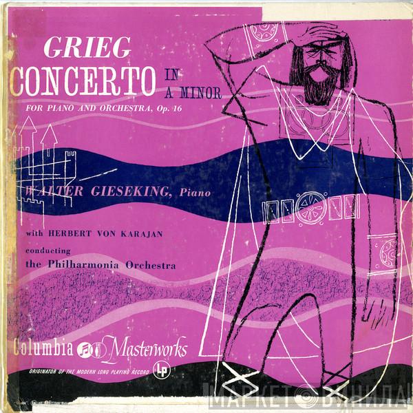 - Edvard Grieg , Walter Gieseking , Herbert von Karajan  Philharmonia Orchestra  - Concerto In A Minor For Piano And Orchestra, Op. 16