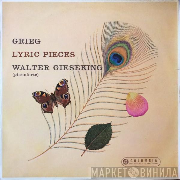 , Edvard Grieg  Walter Gieseking  - Lyric Pieces Volume 2