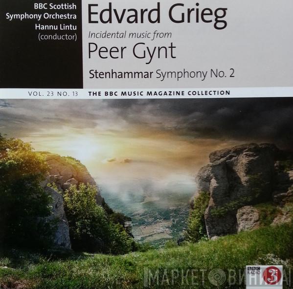 Edvard Grieg, Wilhelm Stenhammar - Incidental Music From Peer Gynt; Symphony No. 2