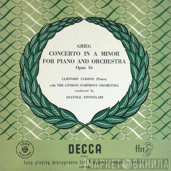- Edvard Grieg With Clifford Curzon Conducted By The London Symphony Orchestra  Anatole Fistoulari  - Concerto In A Minor For Piano And Orchestra Opus 16