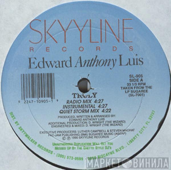 Edward Anthony Luis - Truly
