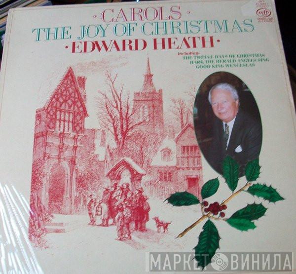 Edward Heath, The Geoffrey Mitchell Choir, English Chamber Orchestra - The Joy Of Christmas