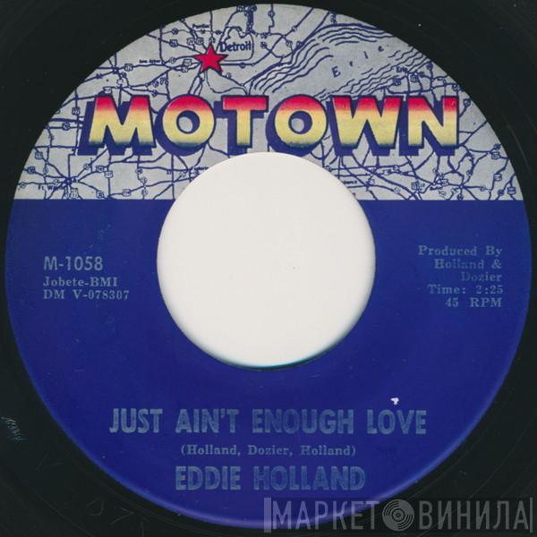 Edward Holland, Jr. - Just Ain't Enough Love