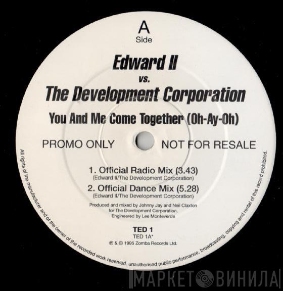 Edward The Second And The Red Hot Polkas, Development Corporation - You And Me Come Together (Oh-Ay-Oh)