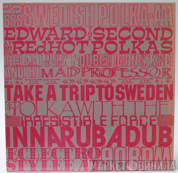Edward The Second And The Red Hot Polkas - Swedish Polka