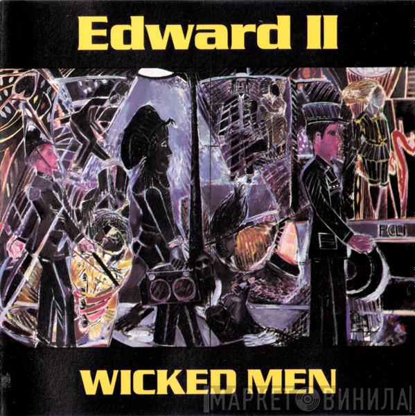 Edward The Second And The Red Hot Polkas - Wicked Men