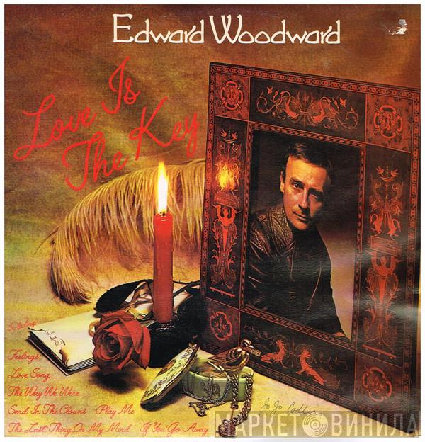  Edward Woodward  - Love Is The Key