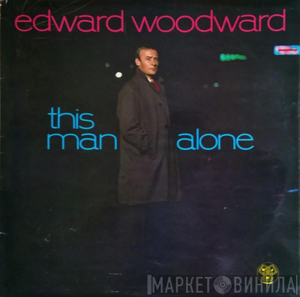Edward Woodward - This Man Alone