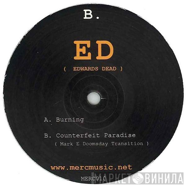 Edwards Dead - Burning