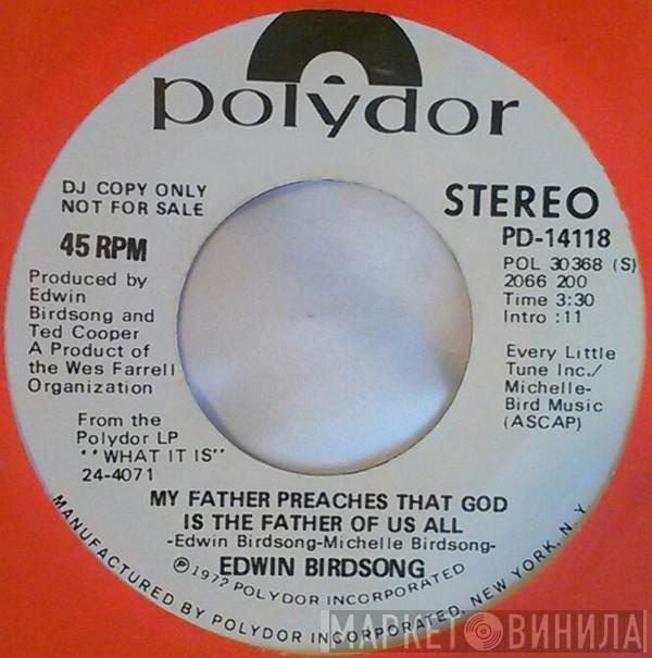 Edwin Birdsong - My Father Preaches That God Is The Father Of Us All