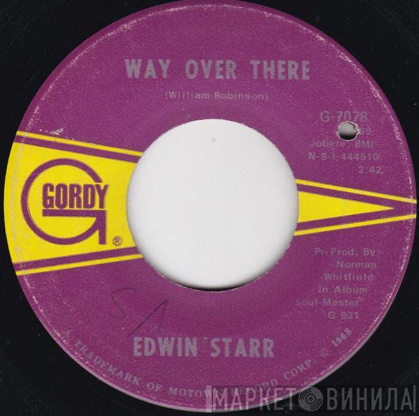  Edwin Starr  - Way Over There / If My Heart Could Tell The Story