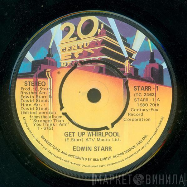 Edwin Starr - Get Up Whirlpool / Stronger Than You Think I Am