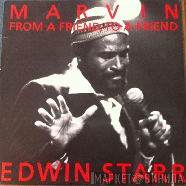 Edwin Starr - Marvin: From A Friend, To A Friend