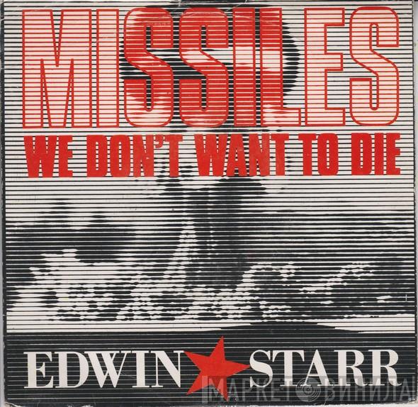 Edwin Starr - Missiles (We Don't Want To Die)