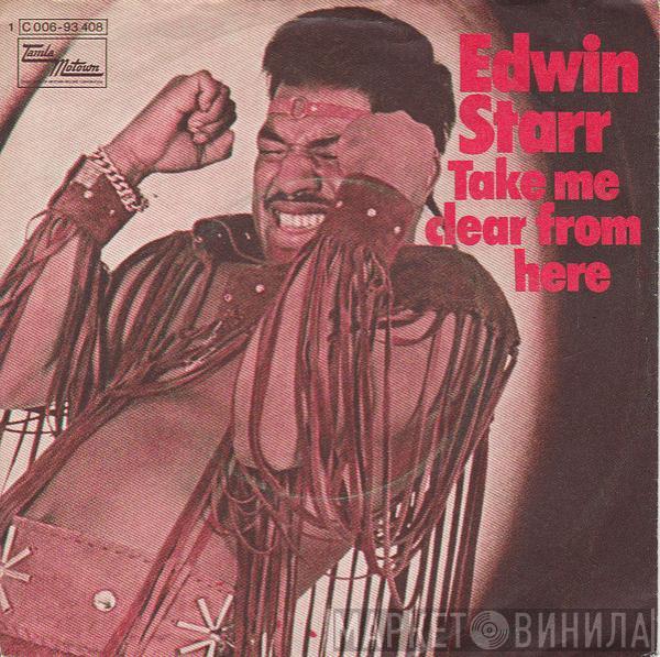  Edwin Starr  - Take Me Clear From Here