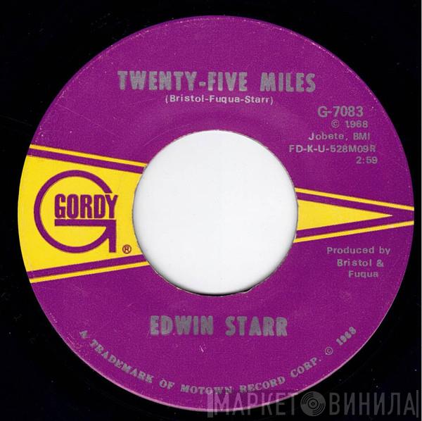 Edwin Starr - Twenty-Five Miles / Love Is My Destination