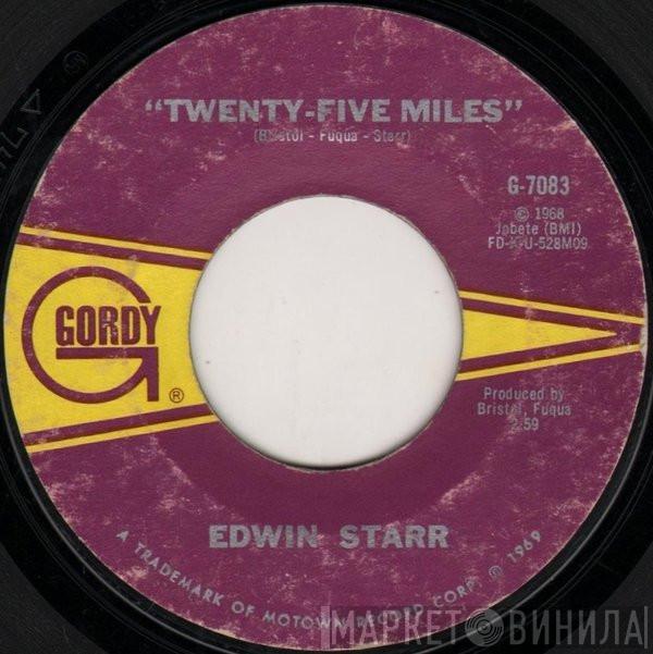 Edwin Starr - Twenty-Five Miles / Love Is My Destination