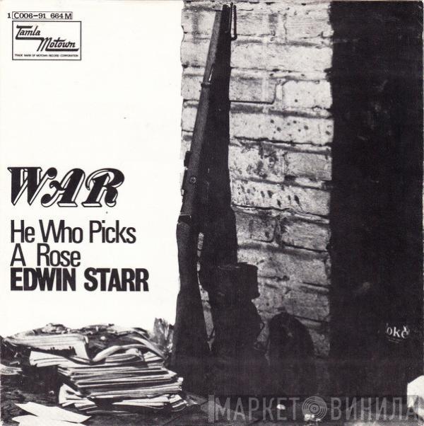 Edwin Starr - War / He Who Picks A Rose