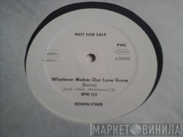  Edwin Starr  - Whatever Makes Our Love Grow (Remix)