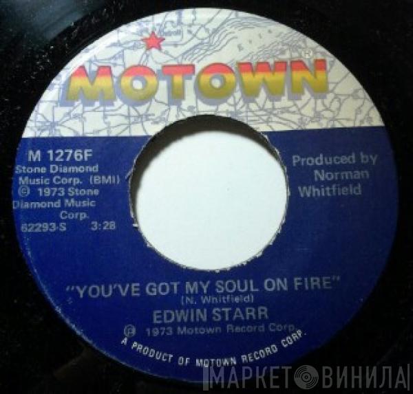 Edwin Starr - You've Got My Soul On Fire