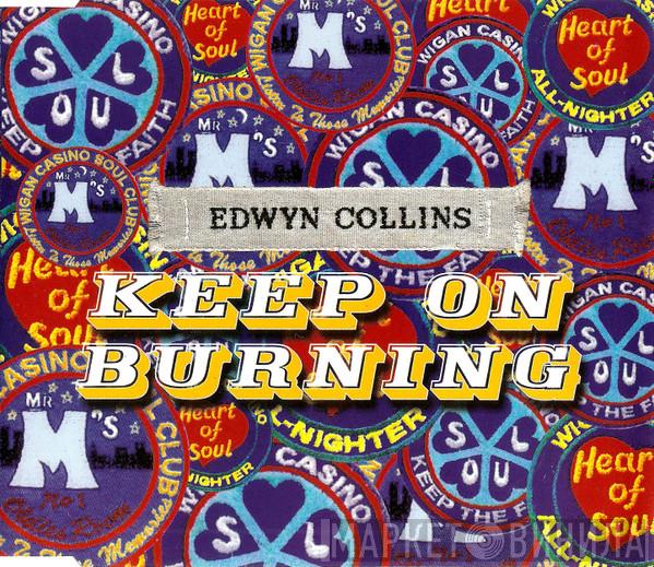 Edwyn Collins - Keep On Burning