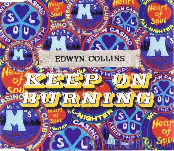 Edwyn Collins - Keep On Burning